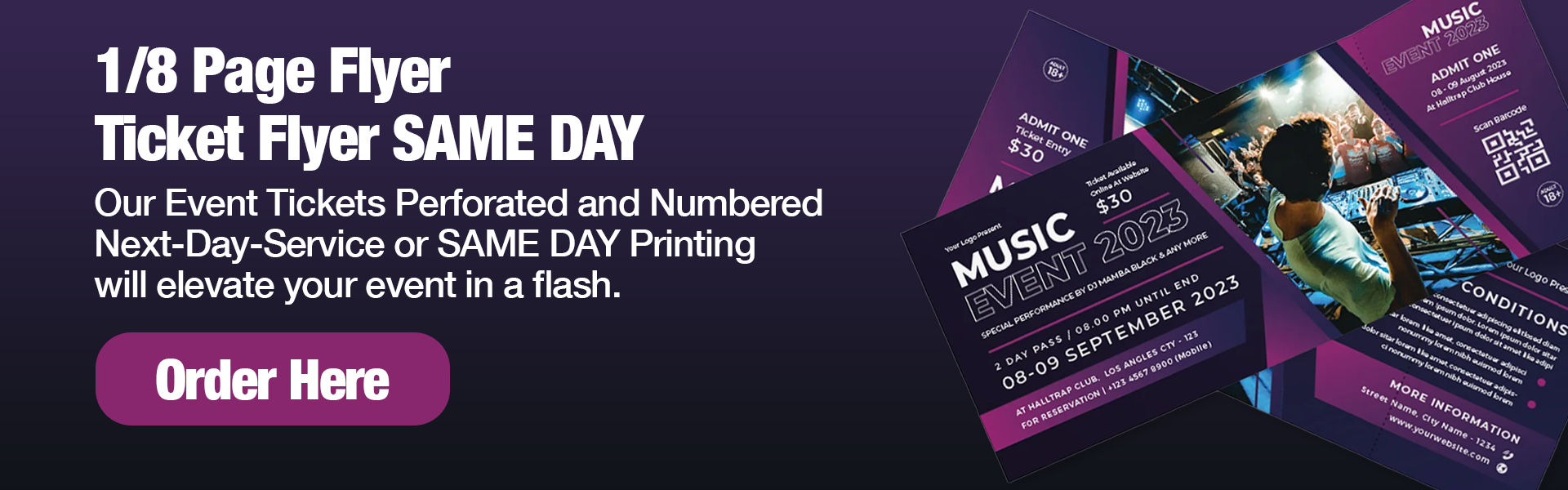 1/8 Page Ticket Flyer Same Day Printing can be available for you ASAP once you make the order online. 1/8 Page Ticket Flyer Same Day